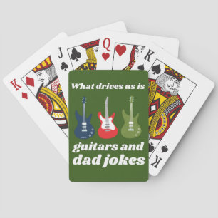 WAT DRIVEERT ONS IS GUITARS EN DAD JOKES grappig Pokerkaarten