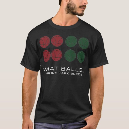 Wat een ballen! Marine Park Bocce T-shirt (Voorkant)