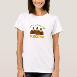 Wat een Bunch van Turkey Women's T-shirt