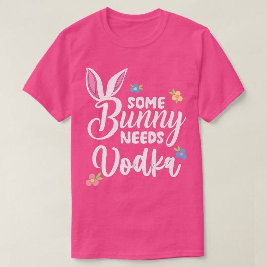 Wat een Bunny heeft behoefte aan wodka Funny Vodka T-shirt (Design voorkant)