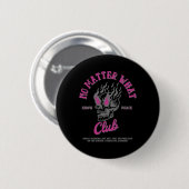 Wat een club Sticker Ronde Button 5,7 Cm (Voorkant /achterkant)