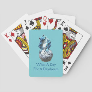 Wat een dag om te dagdromen pokerkaarten