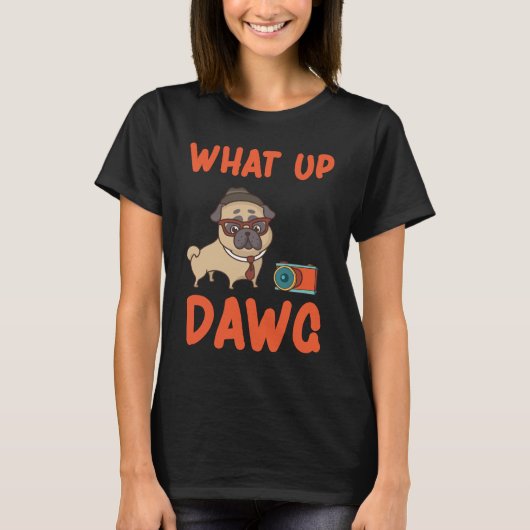 Wat een Dawg T-shirt (Voorkant)