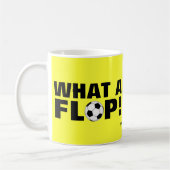 Wat een flop! - Voetbal Koffiemok (Links)