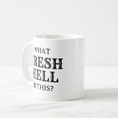 Wat een frisse hel is dit | koffiemok (Voorkant links)