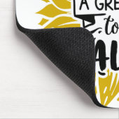 Wat een geweldige dag om te leven muismat (Hoek)