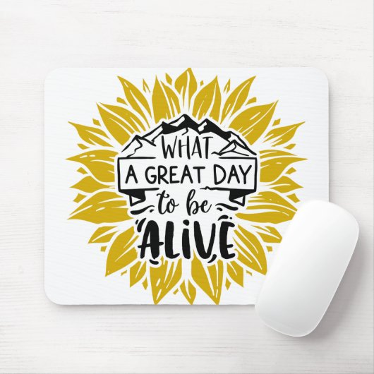 Wat een geweldige dag om te leven muismat (Met muis)