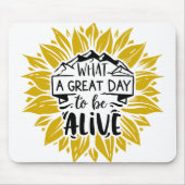Wat een geweldige dag om te leven muismat (Voorkant)
