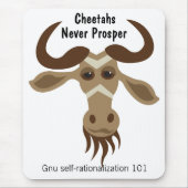 Wat een Gnu Stuff_Cheetahs heeft nooit uitgehaald Muismat (Voorkant)