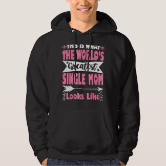 Wat een grootste alleenstaande moeder op Moederdag Hoodie