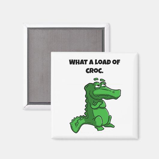 Wat een last van Croc Funny Alligator Cartoon Magneet (Voorkant / Achterkant)