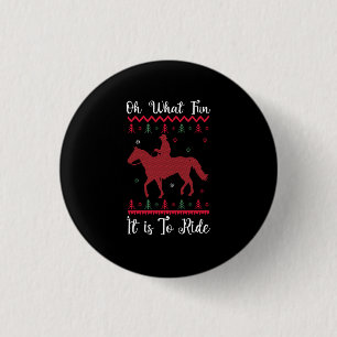 Wat een lol om paard te rijden met Kerstmis Ronde Button 3,2 Cm