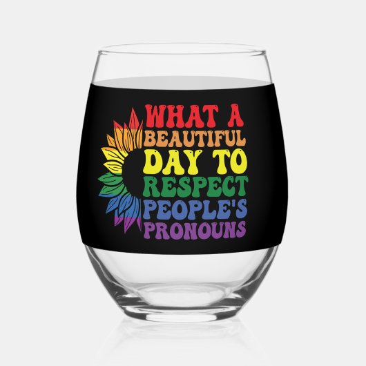 Wat een mooie dag om andermans leven te respectere wijnglas zonder voet (Achterkant)