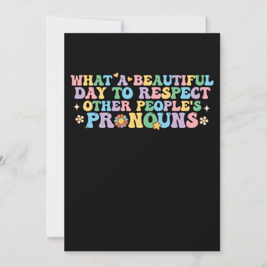 Wat een mooie dag om andermans Pro te respecteren Kaart (Voorkant)