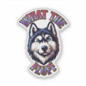 Wat Een Pluis Afdruk Magneet Sticker (Voorkant)