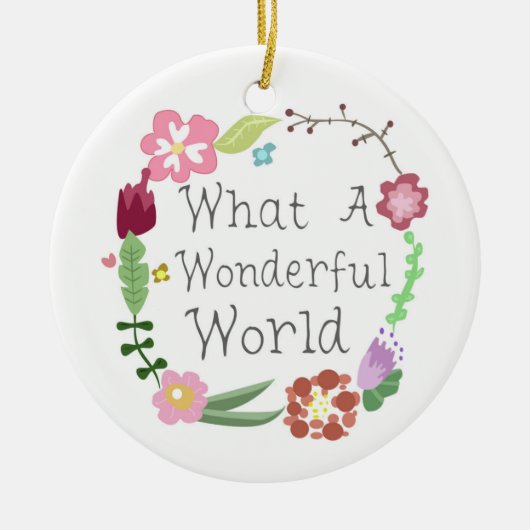Wat een prachtige wereld - Floral Wreater Keramisch Ornament (Voorkant)