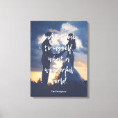 Wat een prachtige wereld Foto Canvas Afdruk (Voorkant)