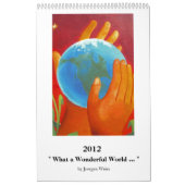 " Wat een prachtige wereld ... " Kalender (Hoes)