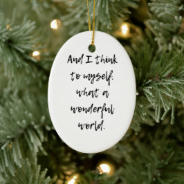 Wat een prachtige wereld keramisch ornament