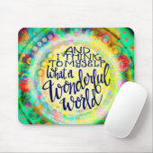 Wat een prachtige wereld muismat (Met muis)