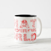 Wat een prachtige wereld tweekleurige koffiemok (Voorkant rechts)