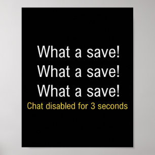 Wat een redding! Grappige auto voetbal gamer meme Poster