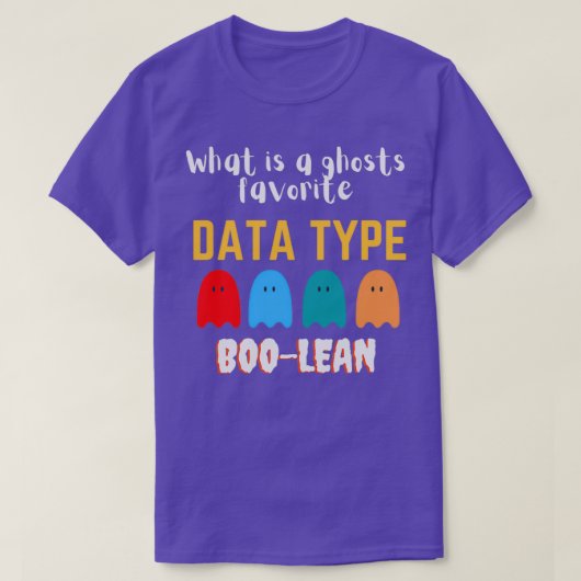 Wat een spooklievelingsgegevenstype BOOLEAN is T-shirt (Design voorkant)