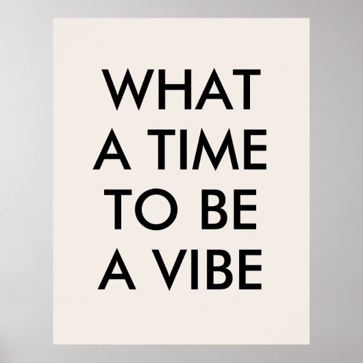 Wat een Tijd om een Motivatie Poster van het Citaa (Voorkant)