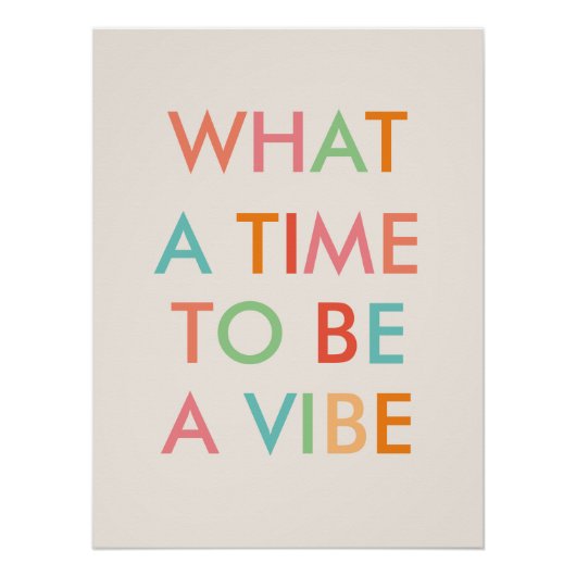 Wat een Tijd om een Motivatie Poster van het Citaa (Voorkant)