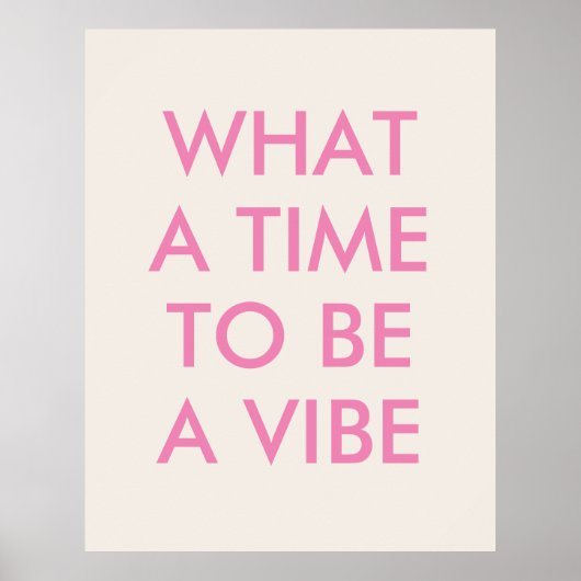 Wat een Tijd om een Motivatie Poster van het Citaa (Voorkant)