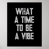 Wat een Tijd om een Motivatie Poster van het Citaa (Voorkant)