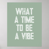 Wat een Tijd om een Motivatie Poster van het Citaa (Voorkant)