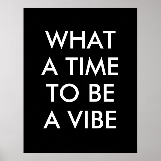 Wat een Tijd om een Motivatie Poster van het Citaa (Voorkant)