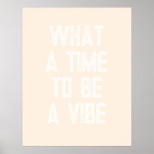 Wat een Tijd om een Motivatie Poster van het Citaa (Voorkant)