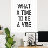 Wat een Tijd om een Motivatie Poster van het Citaa (Thuiskantoor)