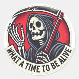 Wat een tijd om te leven ronde sticker