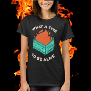 Wat een tijd om te leven Shirt