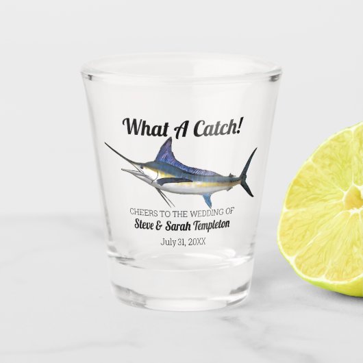 Wat een vangst Vist Marlin Wedding Date Favor Shot Glas (Voorkant)