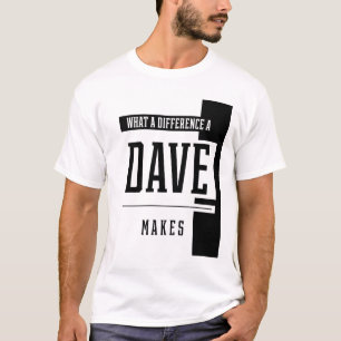 Wat een verschil dat Dave maakt - het Geschil van  T-shirt