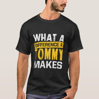 Wat een verschil een Tommy maakt grappige naam Tom T-shirt