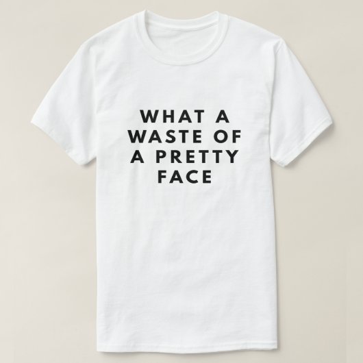 Wat een verspilling van een  gezicht t-shirt (Design voorkant)
