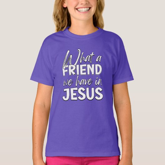 WAT EEN VRIEND WE IN JESUS HEBBEN T-SHIRT (Voorkant)