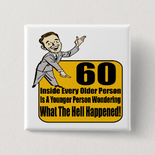 Wat er gebeurde 60e verjaardag cadeaus vierkante button 5,1 cm