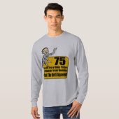 Wat er gebeurde 75e verjaardag cadeautjes t-shirt (Voorkant volledig)