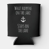 Wat er gebeurt aan het meer blijft grappig nautisc blikjeskoeler (Voorkant)