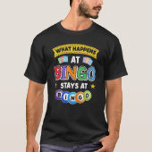 Wat er gebeurt bij Bingo blijft bij Bingo Player G T-shirt (Voorkant)