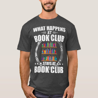 Wat er gebeurt in boekenclubs in Book Club T-shirt