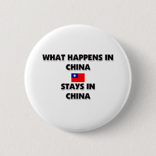 Wat er gebeurt in CHINA blijft daar Ronde Button 5,7 Cm