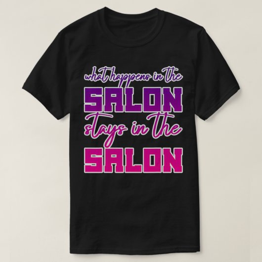 Wat er gebeurt in de salonbalies in de salon t-shirt (Design voorkant)