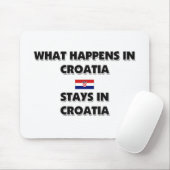 Wat er gebeurt in KROATIË blijft daar Muismat (Met muis)
